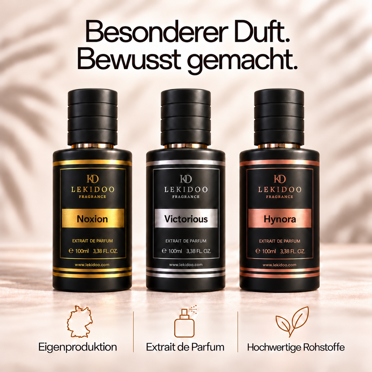 Besonderer Duft. Bewusst gemacht. Eigenproduktion, Extrait de Parfum und hochwertige Rohstoffe.